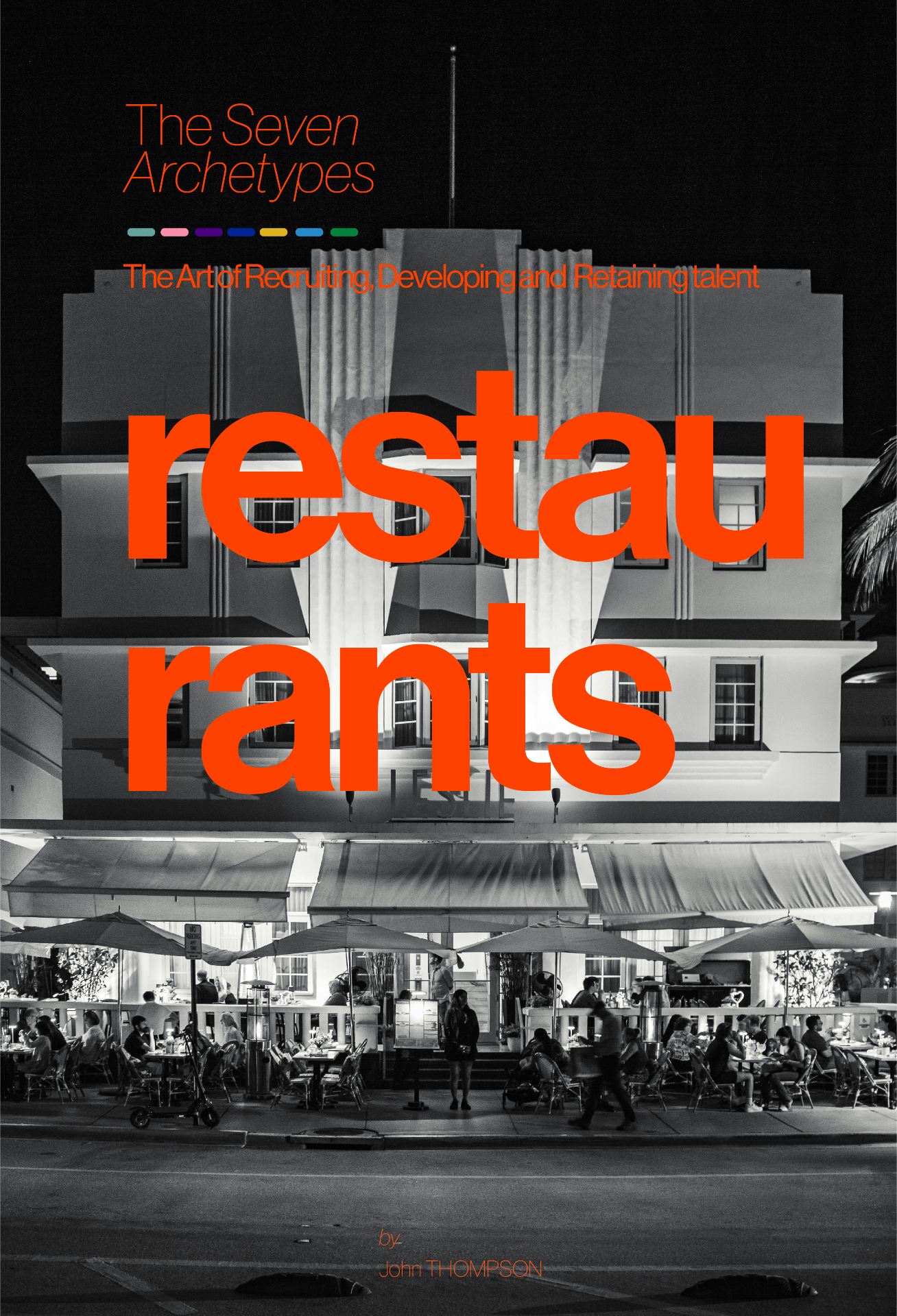 Restaurants — The Seven Archetypes
