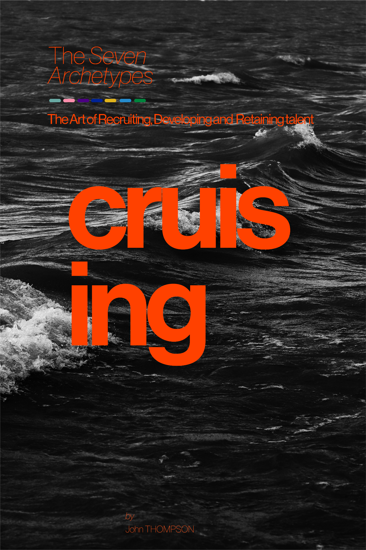 Cruising — The Seven Archetypes